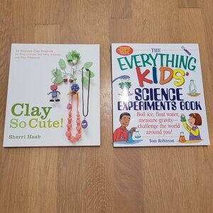 The Everything Kids' Science Experiments Book Plus Free Bonus Clay So Cute Book